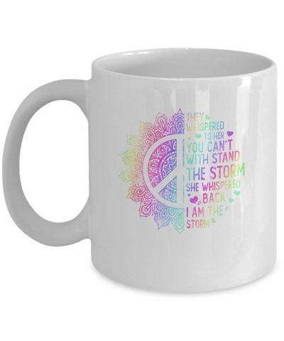 They Whispered To Her You Can't With Stand The Storm-Coffee Mug-11oz Mug-White