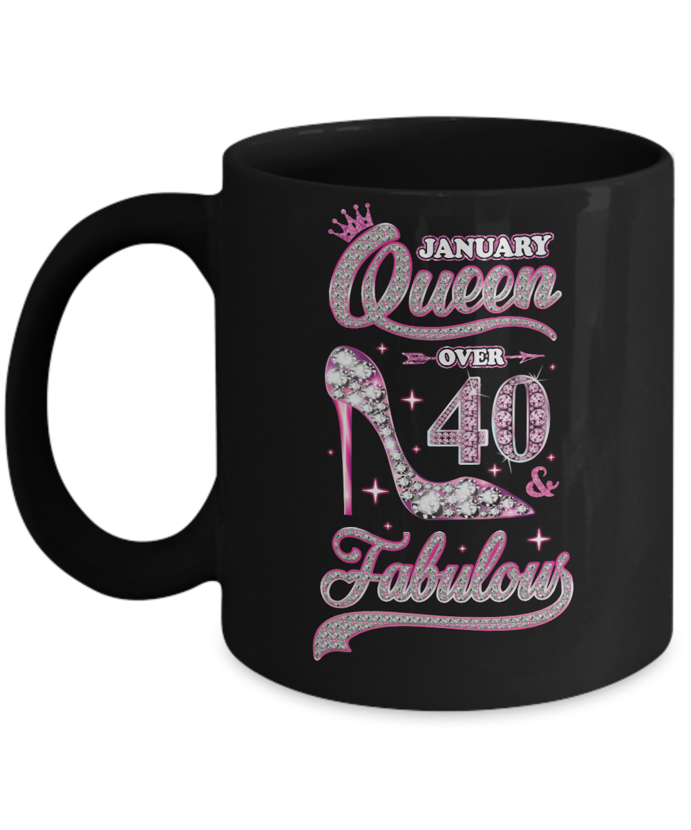 January Queen 40 And Fabulous 1981 40th Years Old Birthday Mug-Coffee Mug-11oz Mug-Black