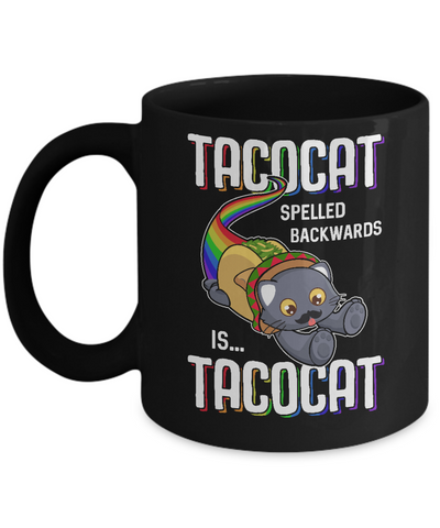Funny Taco Cat Tacocat Spelled Backwards Is Tacocat Cat Mug-Coffee Mug-11oz Mug-Black