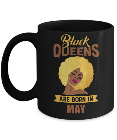 Black Queens Are Born In May Birthday Gift Mug-Coffee Mug-11oz Mug-Black