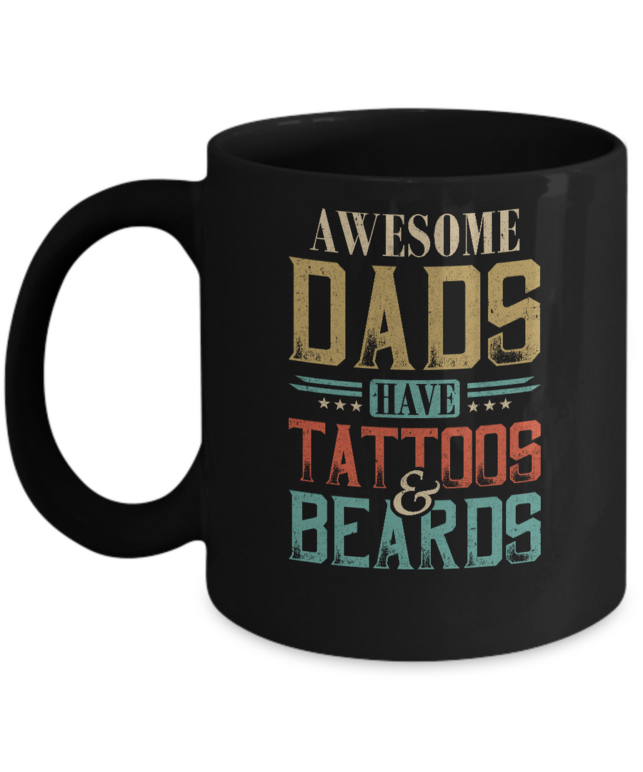 Vintage Funny Awesome Dads Have Tattoos And Beards Mug-Coffee Mug-11oz Mug-Black