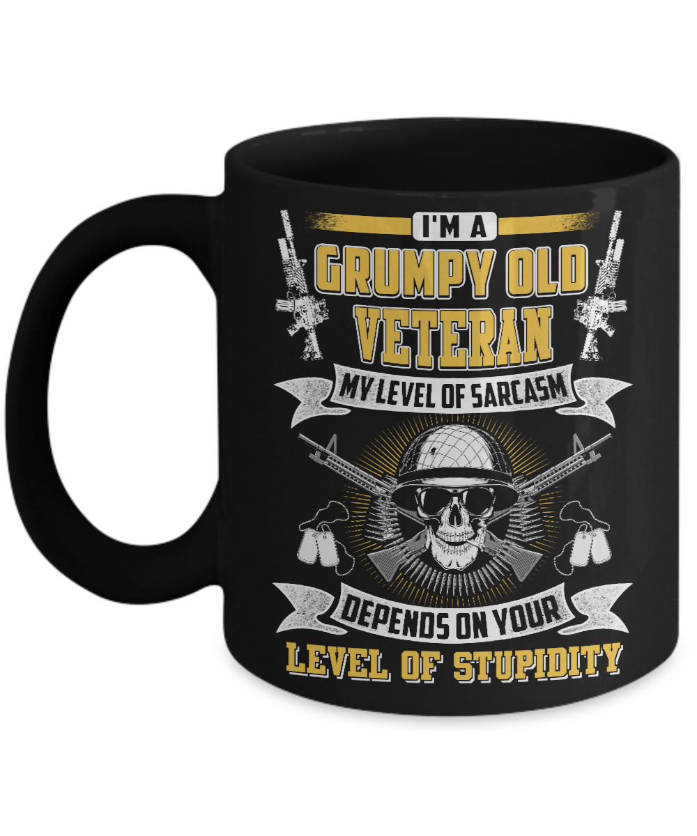 I'm A Grumpy Old Veteran My Level Of Sarcasm Mug