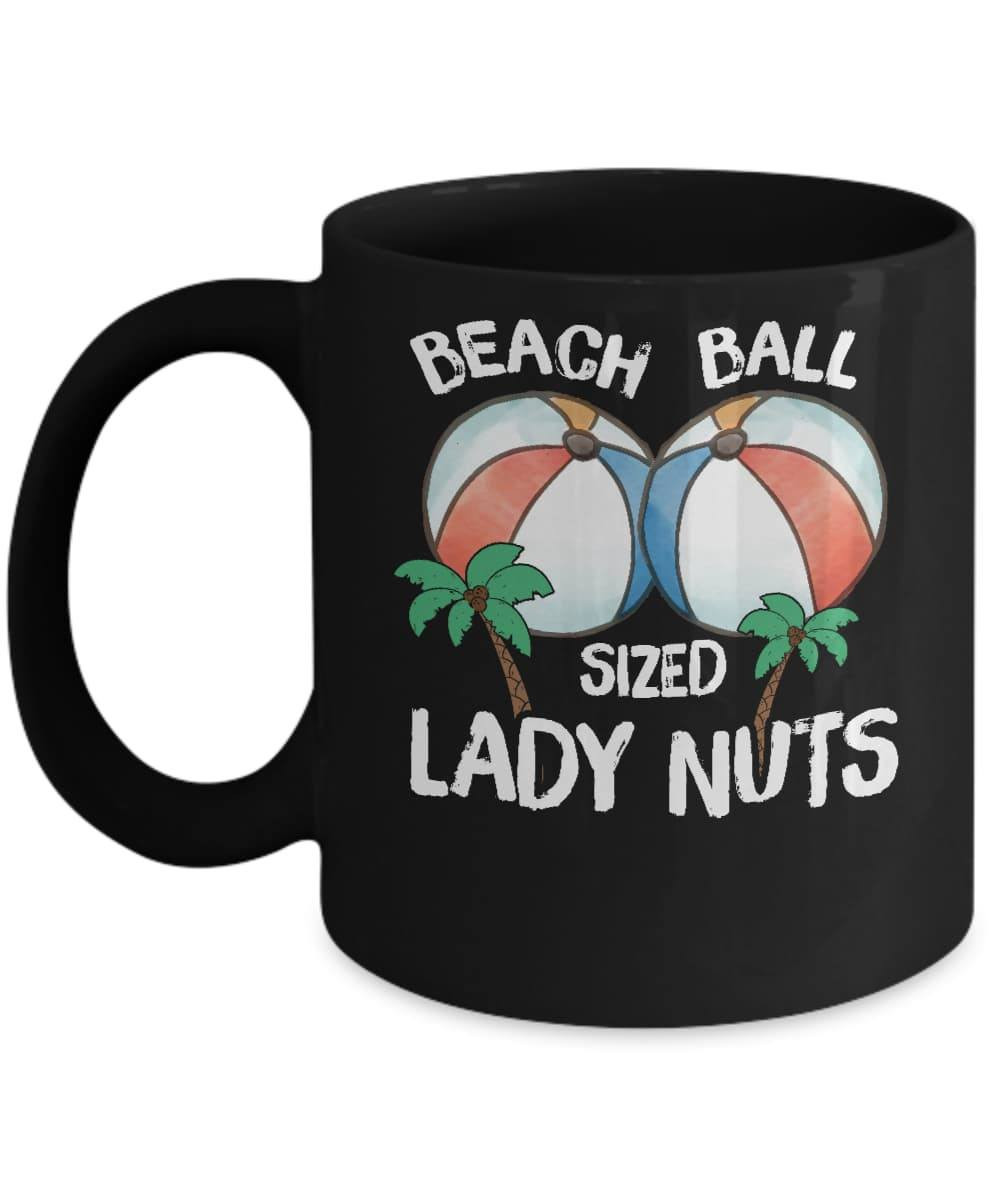 Beach Ball Sized Lady Nuts Mug