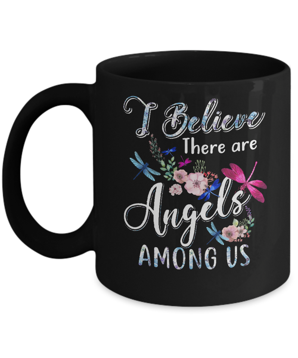 I Believe There Are Angels Among Us Dragonfly Mug
