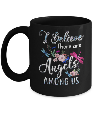 I Believe There Are Angels Among Us Dragonfly Mug-Coffee Mug-11oz Mug-Black