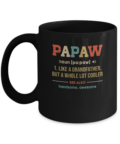 Vintage PaPaw Gifts Grandpa Definition Fathers Day Mug-Coffee Mug-11oz Mug-Black