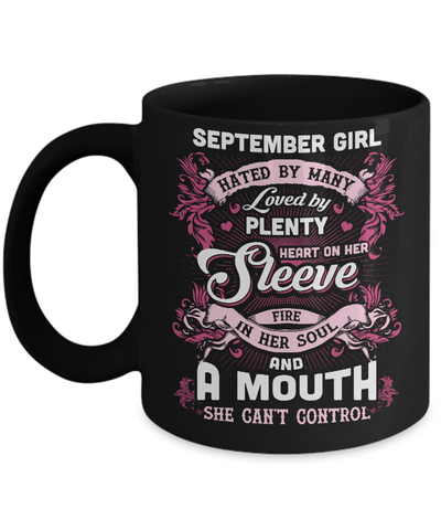 September Girl Hated By Many Loved By Plenty Heart On Her Sleeve Mug-Coffee Mug-11oz Mug-Black
