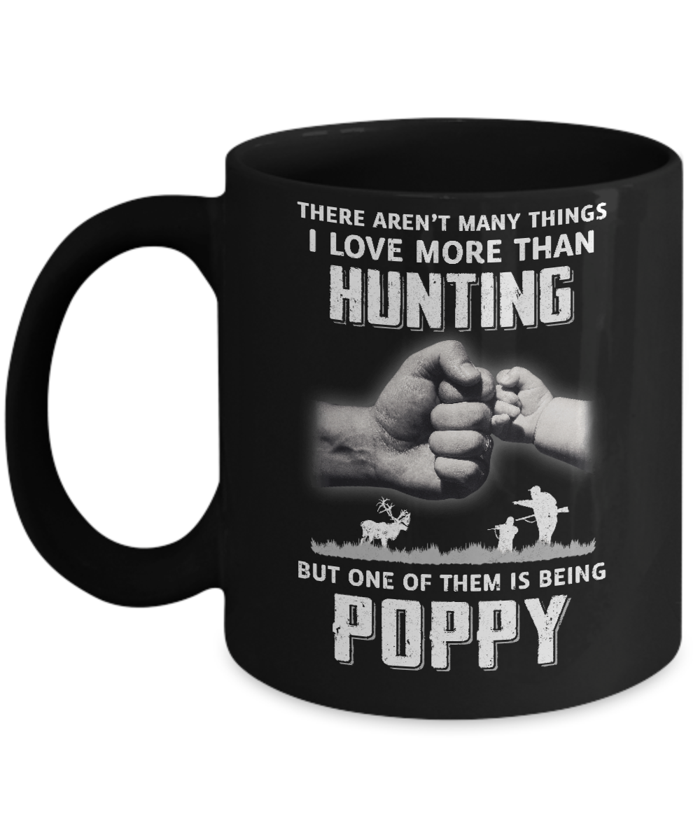 I Love More Than Hunting Being Poppy Funny Fathers Day Mug-Coffee Mug-11oz Mug-Black