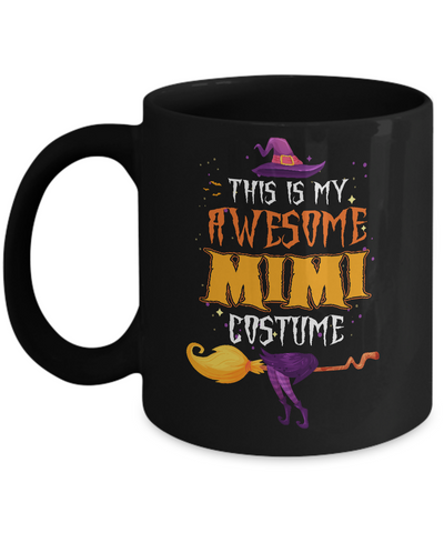 Halloween This Is My Awesome Mimi Costume Mug-Coffee Mug-11oz Mug-Black