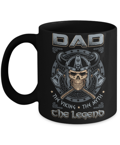 Dad The Viking The Myth The Legend Mug-Coffee Mug-11oz Mug-Black