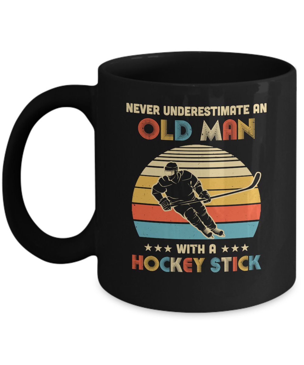 Never Underestimate An Old Man With A Hockey Stick Vintage Mug