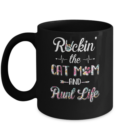 Rockin The Cat Mom Aunt Life Mothers Day Cat Lovers Mug-Coffee Mug-11oz Mug-Black