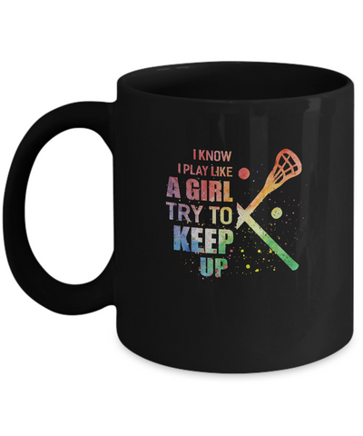 Yeah I Play Like A Girl Lacrosse Girl Mug-Coffee Mug-11oz Mug-Black