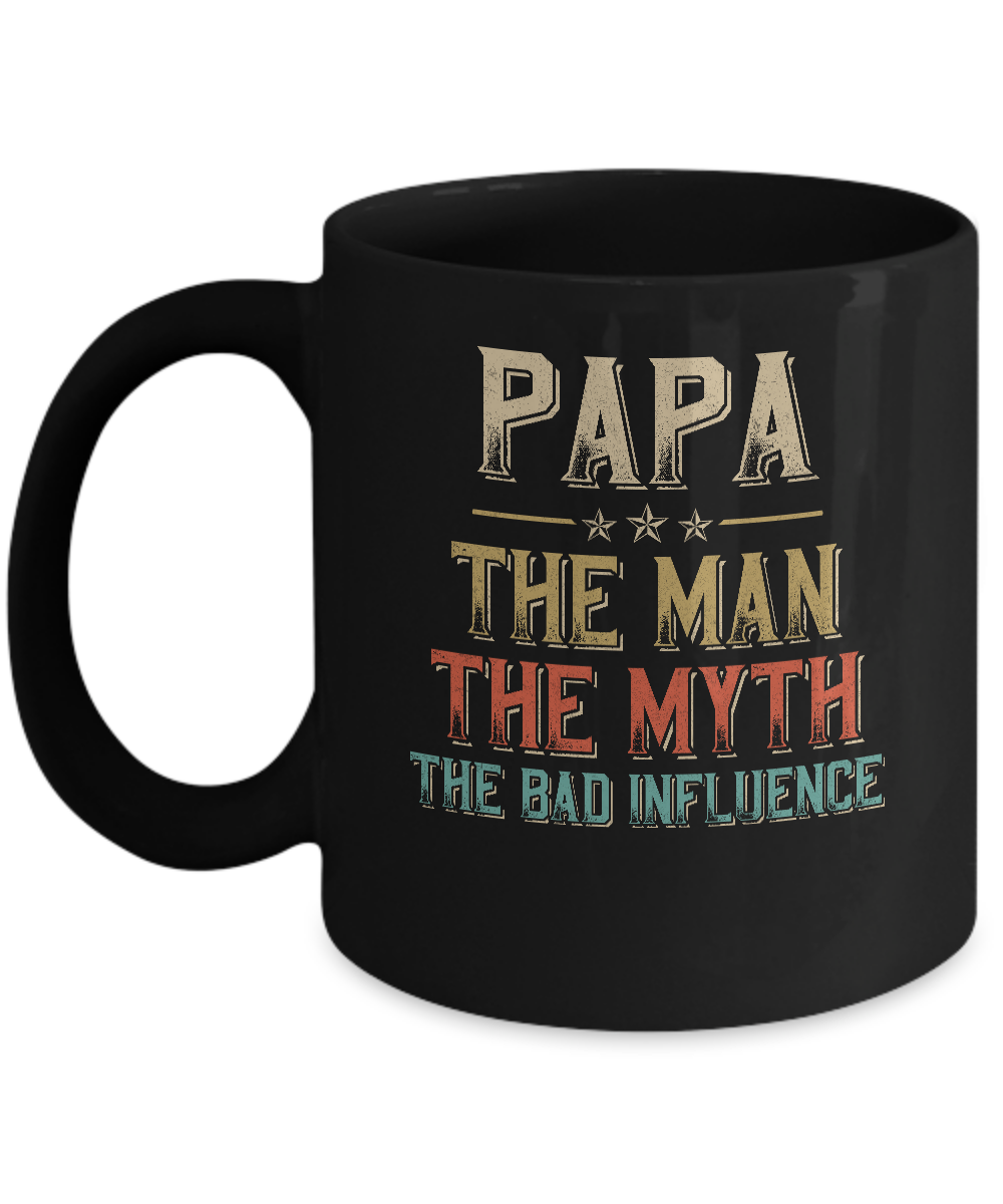 Vintage Papa The Man The Myth The Bad Influence Mug-Coffee Mug-11oz Mug-Black