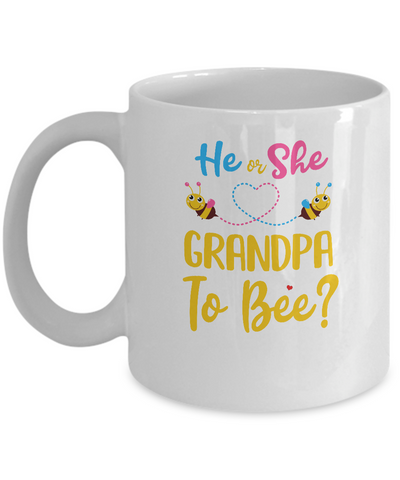 Gender Reveal Pink Blue What Will It Bee He Or She Grandpa Mug-Coffee Mug-11oz Mug-White