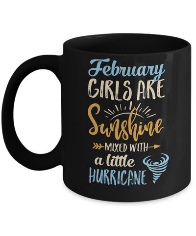 February Girls Birthday Sunshine Mixed Little Hurricane Mug-Coffee Mug-11oz Mug-Black