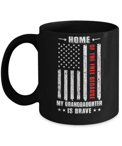 Home Of The Free Because My Granddaughter Is Brave Family Mug-Coffee Mug-11oz Mug-Black