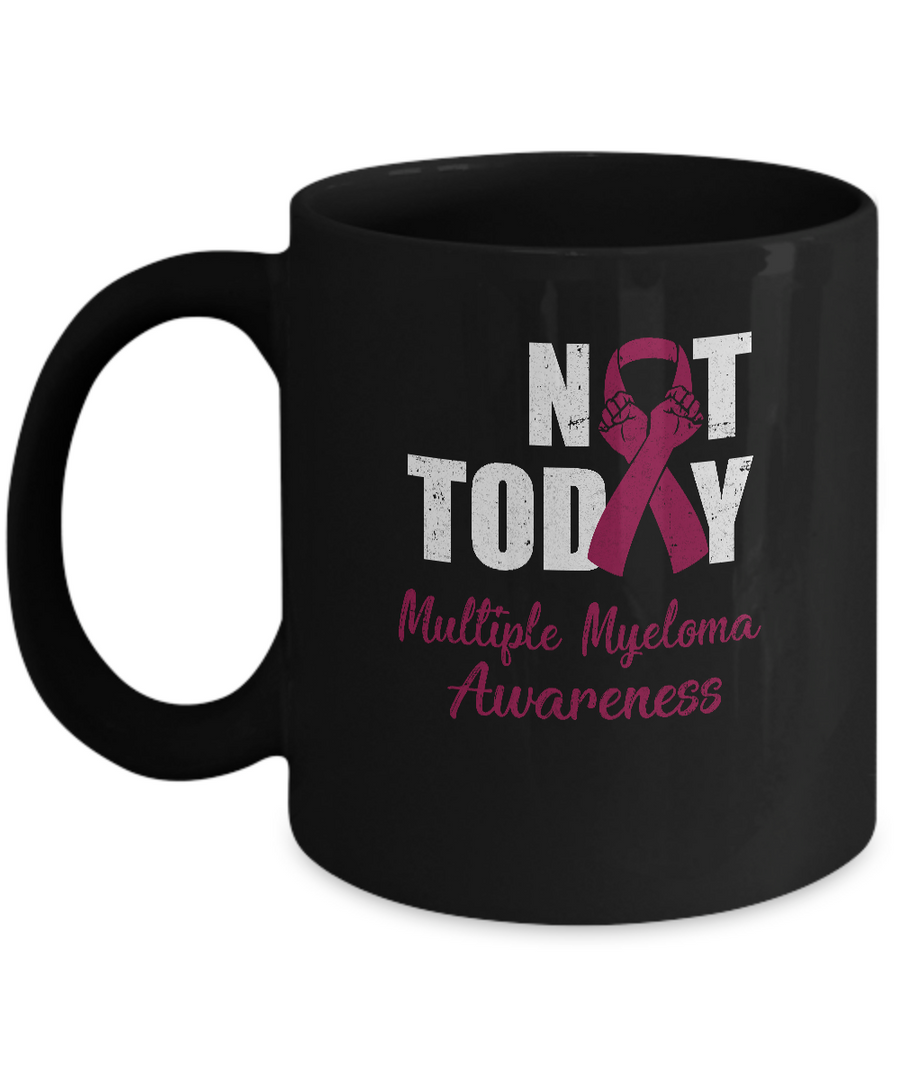 Support Multiple Myeloma Awareness Burgundy Ribbon Not Today Mug-Coffee Mug-11oz Mug-Black