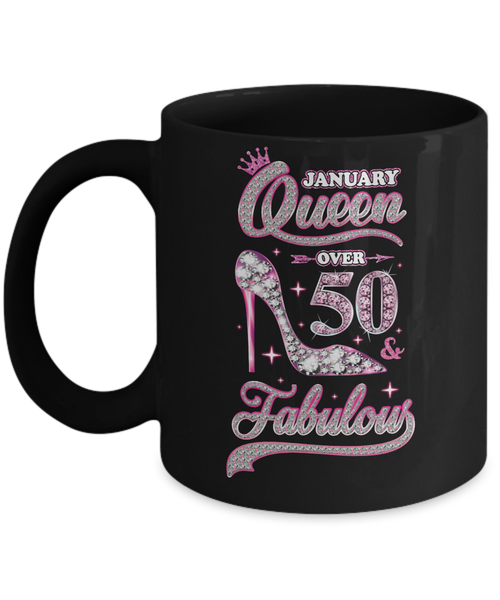 January Queen 50 And Fabulous 1971 50th Years Old Birthday Mug-Coffee Mug-11oz Mug-Black