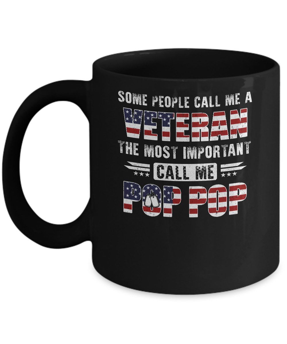 Some People Call Me A Veteran Pop Pop Fathers Day Gifts Mug-Coffee Mug-11oz Mug-Black