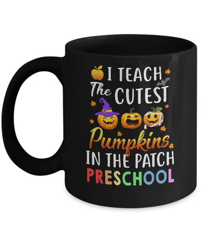 I Teach The Cutest Pumpkins In The Patch Preschool Halloween Mug-Coffee Mug-11oz Mug-Black