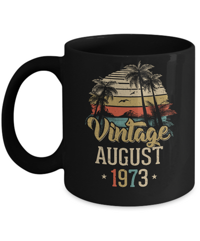 Retro Classic Vintage August 1973 48th Birthday Gift Mug-Coffee Mug-11oz Mug-Black