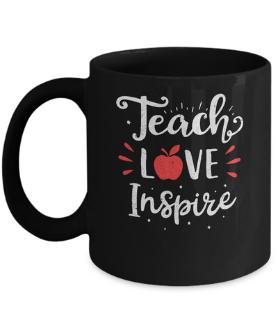 Teach Love Inspire Teacher Gifts Mug-Coffee Mug-11oz Mug-Black