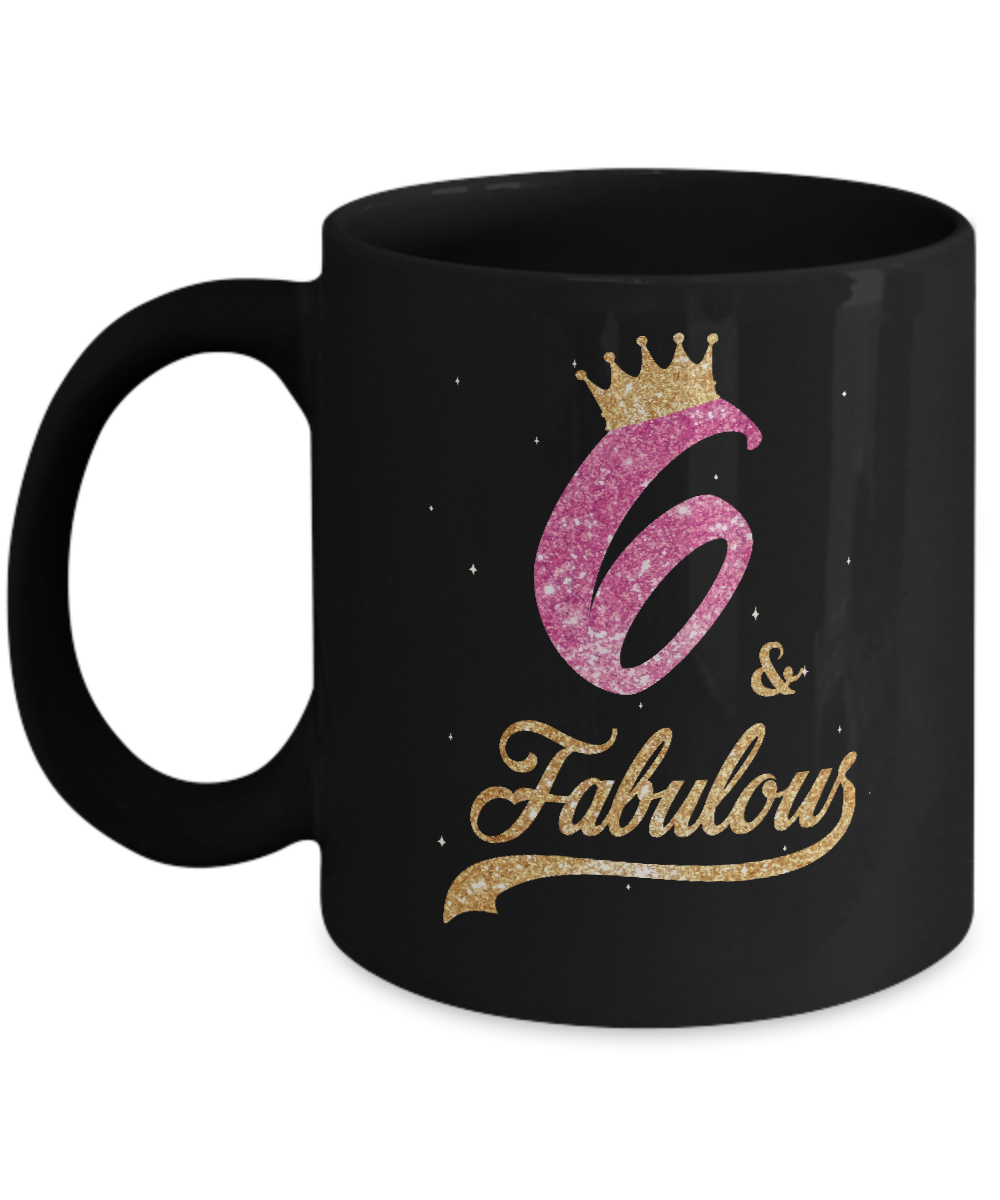 6Th And Fabulous Six Birthday Mug