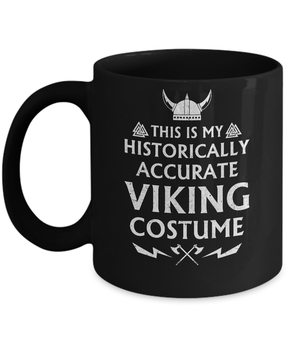 Halloween This Is My Historically Accurate Viking Costume Mug