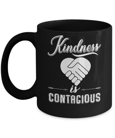 Kindness Is Contagious Mug-Coffee Mug-11oz Mug-Black