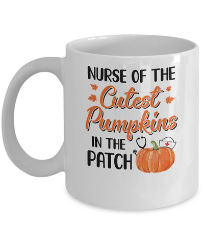 Nurse Of The Cutest Pumpkins In The Patch Halloween Gift Mug-Coffee Mug-11oz Mug-White