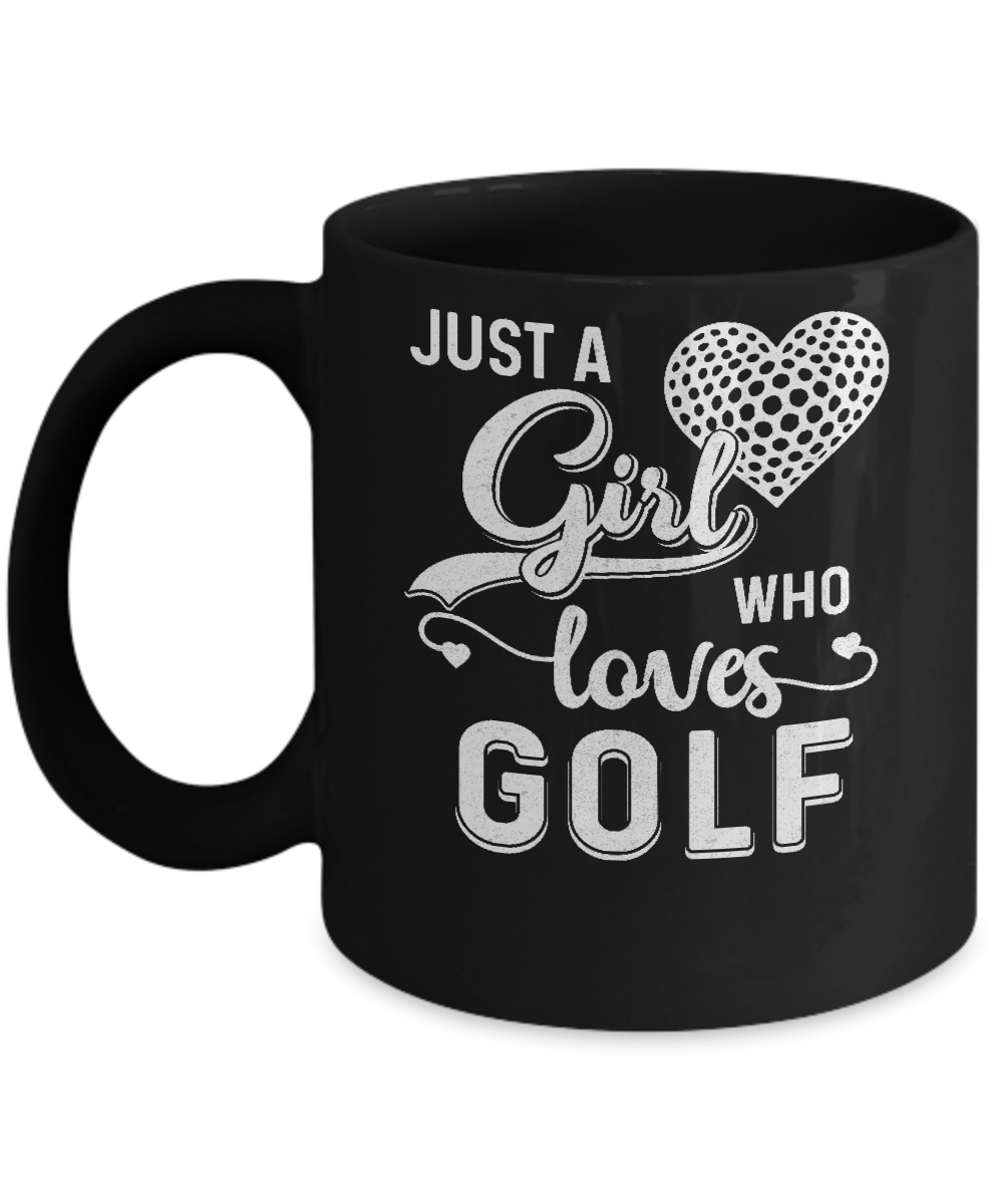Just A Girl Who Loves Golf Mug-Coffee Mug-11oz Mug-Black
