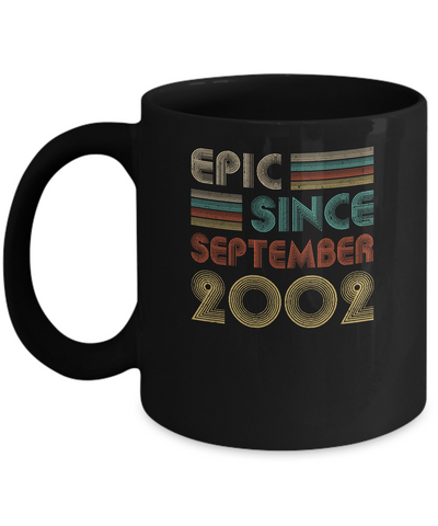 Epic Since September 2002 Vintage 19th Birthday Gifts Mug-Coffee Mug-11oz Mug-Black