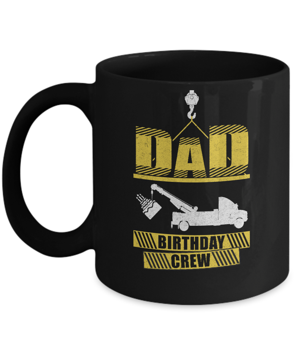 Dad Birthday Crew Construction Birthday Party Mug