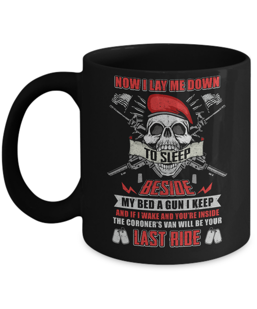 Now I Lay Me Down To Sleep Beside My Bed A Gun I Keep Mug-Coffee Mug-11oz Mug-Black