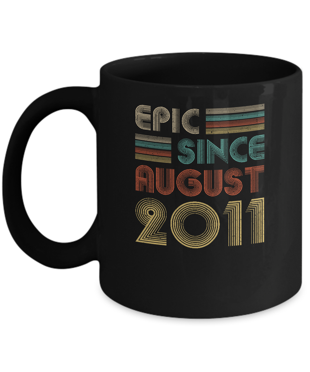 Epic Since August 2011 10th Birthday Gift 10 Yrs Old Mug-Coffee Mug-11oz Mug-Black