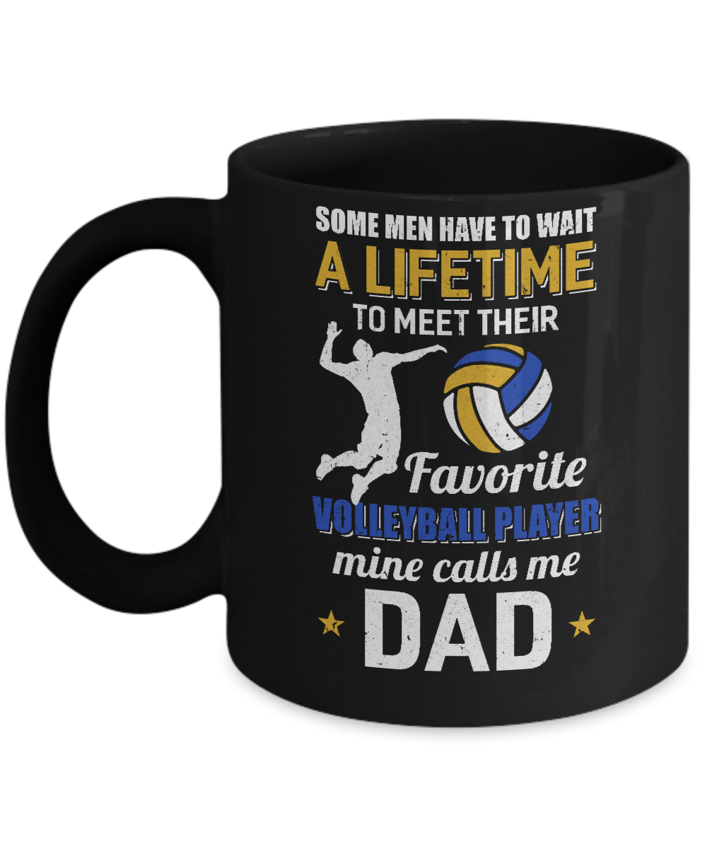 Funny My Favorite Volleyball Player Calls Me Dad Mug-Coffee Mug-11oz Mug-Black