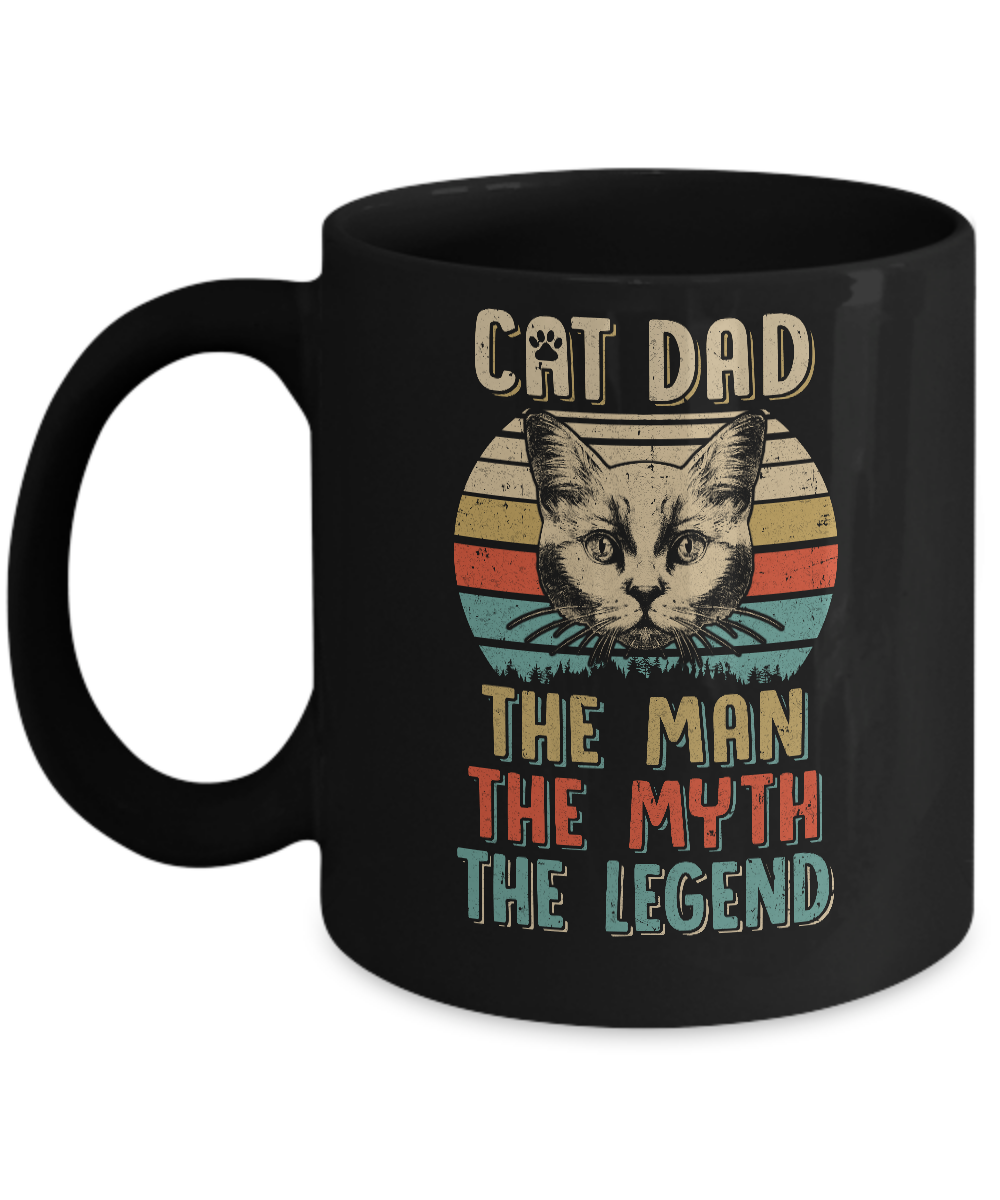 Cat Dad The Man The Myth Legend Fathers Day Gift Daddy Mug-Coffee Mug-11oz Mug-Black