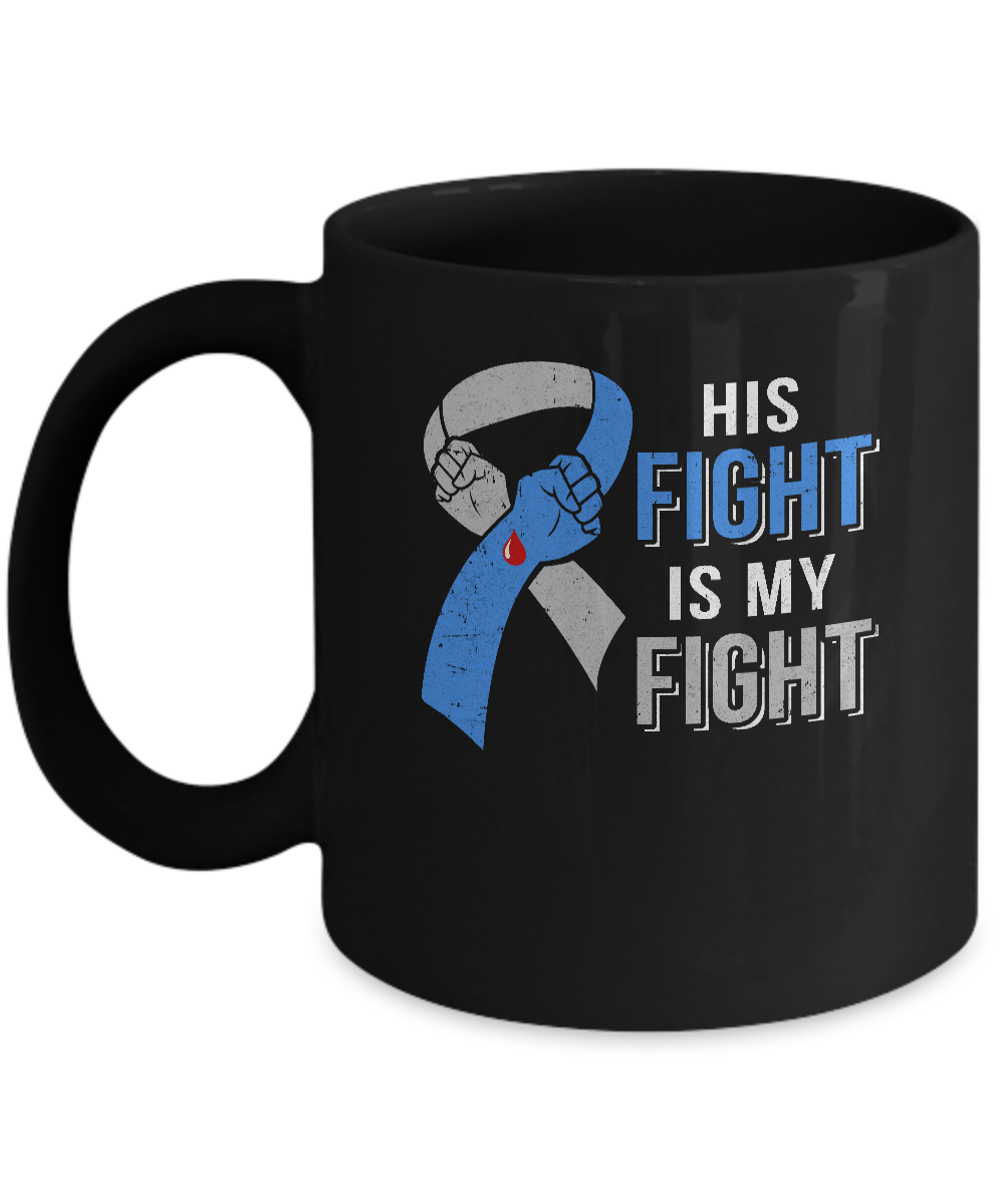 His Fight Is My Fight Diabetes Awareness Mug