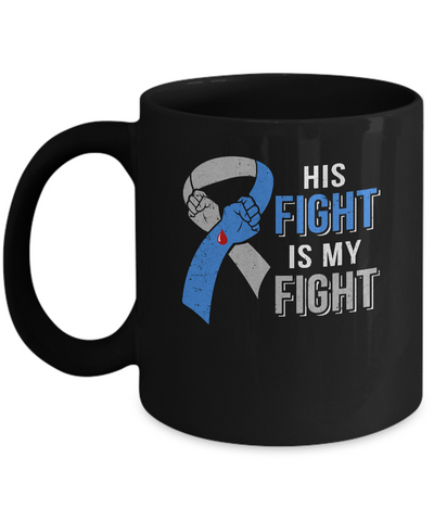 His Fight Is My Fight Diabetes Awareness Mug-Coffee Mug-11oz Mug-Black