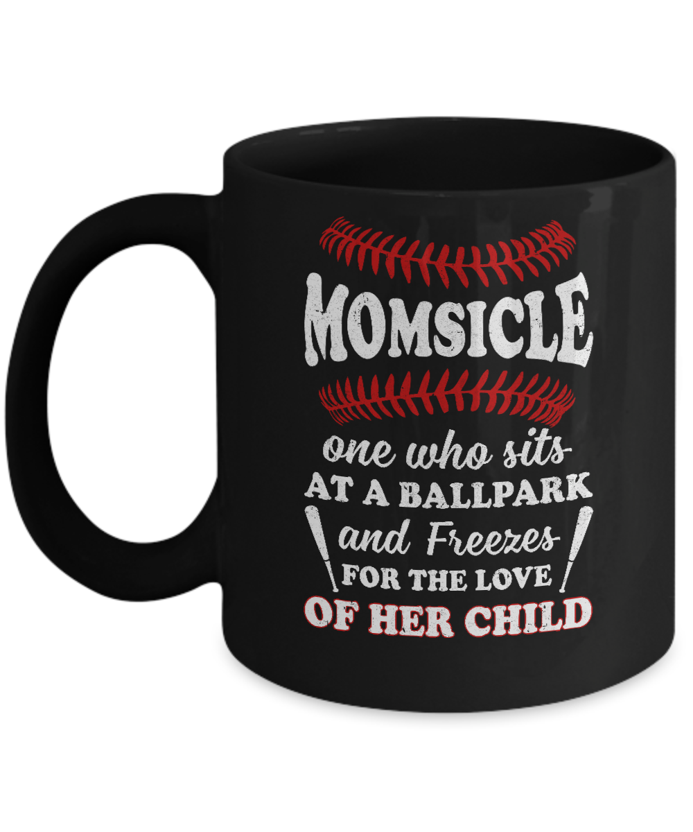 Momsicle One Who Sits At A Ballpark Mom Baseball Mug-Coffee Mug-11oz Mug-Black