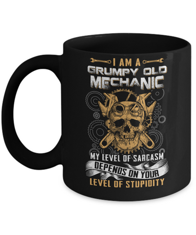 I'm A Grumpy Old Mechanic My Level Of Sarcasm Mug-Coffee Mug-11oz Mug-Black