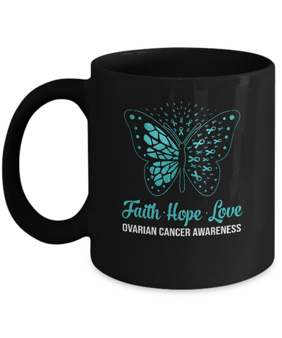 Faith Hope Love Teal Butterfly Ovarian Cancer Awareness Mug-Coffee Mug-11oz Mug-Black