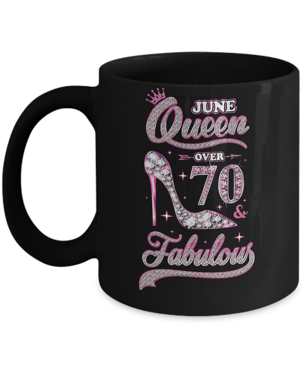 June Queen 70 And Fabulous 1951 70th Years Old Birthday Mug-Coffee Mug-11oz Mug-Black