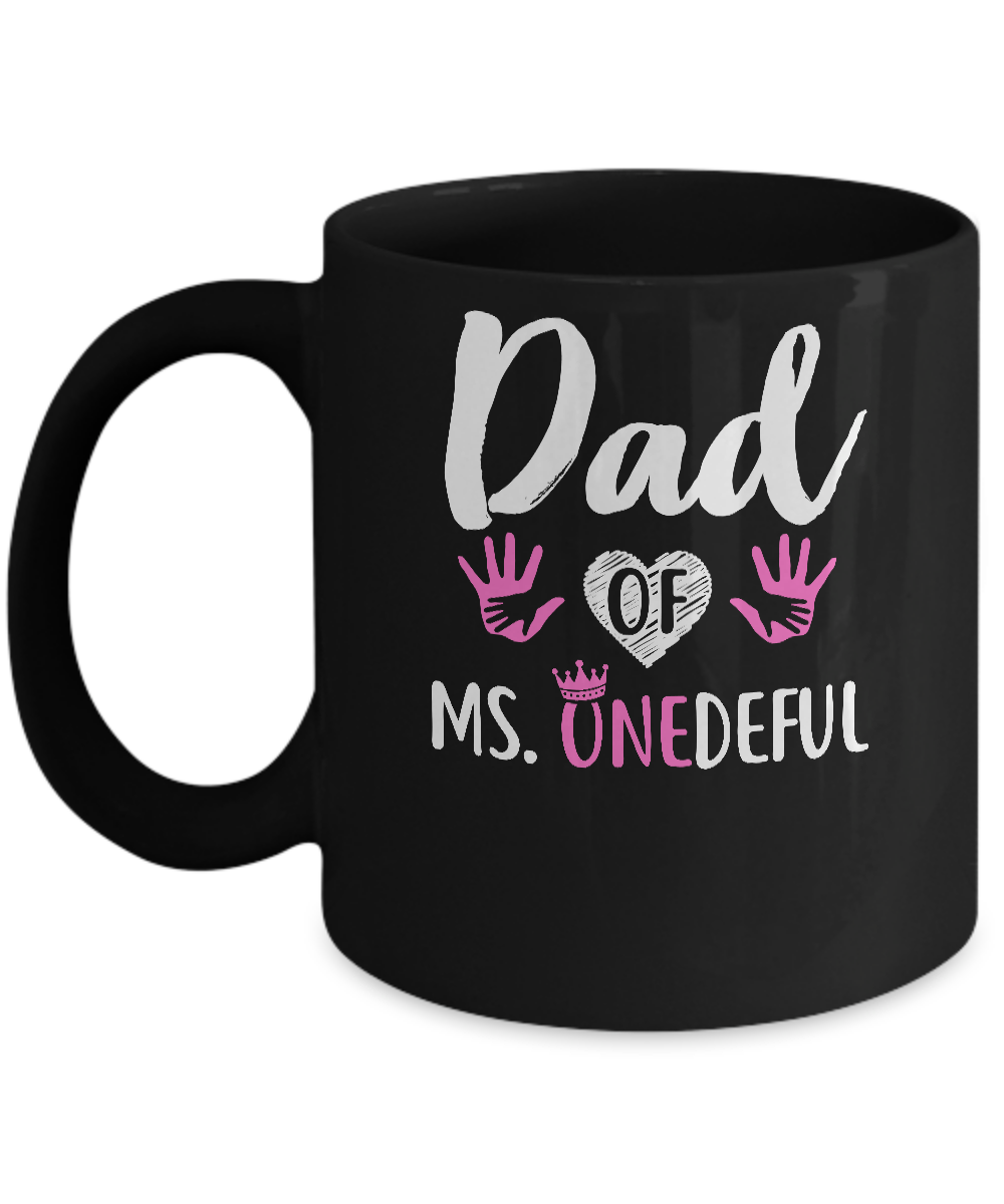 Funny Dad Of Ms. Onederful Wonderful 1st Birthday Girl Mug