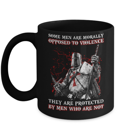 Knight Templar Men Opposed To Violence They Are Protected By Men Who Are Not Mug-Coffee Mug-11oz Mug-Black