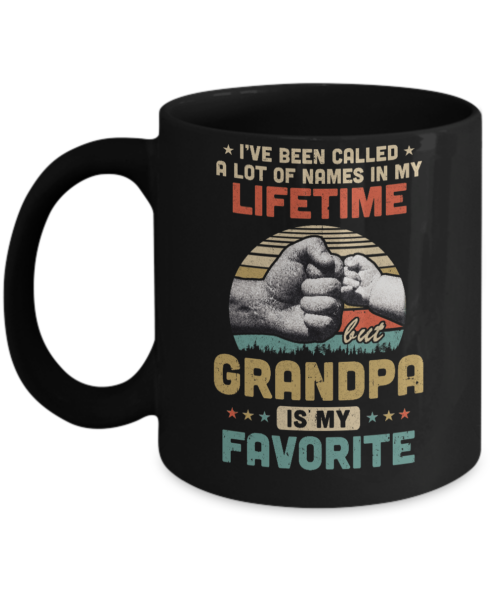I've Been Called A Lot Of Names Grandpa Is My Favorite Gift Mug-Coffee Mug-11oz Mug-Black