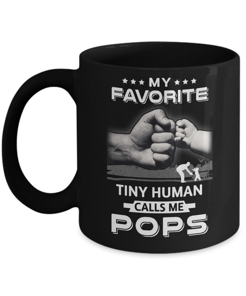 My Favorite Tiny Human Calls Me Pops Mug-Coffee Mug-11oz Mug-Black