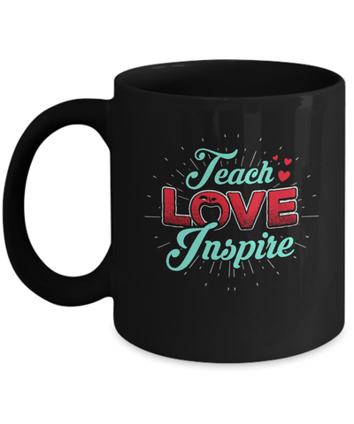 Teach Love Inspire Mug-Coffee Mug-11oz Mug-Black