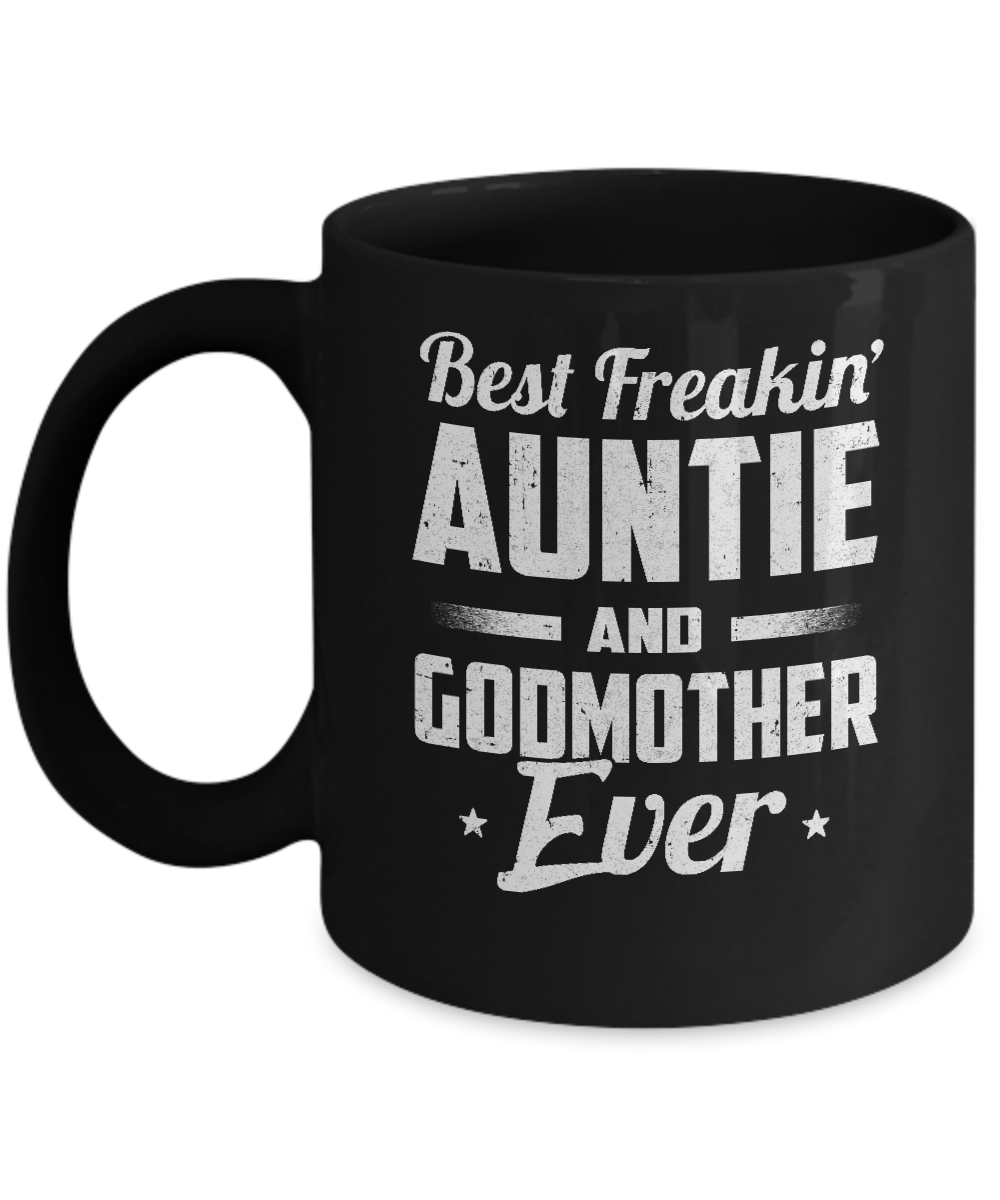 Best Freakin Auntie And Godfather Ever Mug-Coffee Mug-11oz Mug-Black